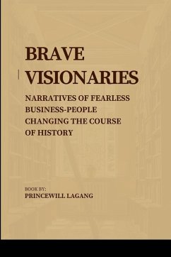 Brave Visionaries - Lagang, Princewill