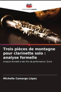 Trois pièces de montagne pour clarinette solo : analyse formelle - Camargo López, Michelle