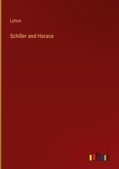 Schiller and Horace - Lytton