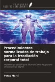 Procedimientos normalizados de trabajo para la irradiación corporal total