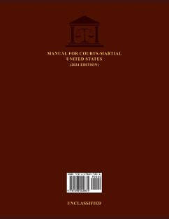 MANUAL FOR COURTS-MARTIAL UNITED STATES (2024 EDITION) - JSC on Military Justice