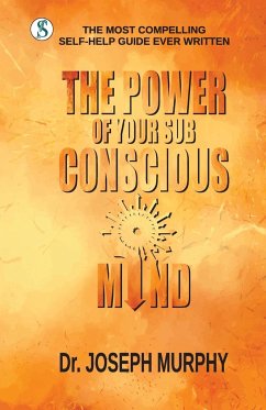 The Power of your Subconscious Mind - Murphy, Joseph