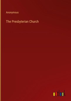 The Presbyterian Church - Anonymous