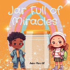 Jar Full of Miracles - Hill, Amber M