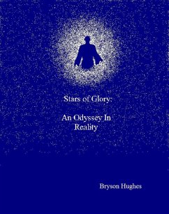 Stars of Glory: An Odyssey in Reality (eBook, ePUB) - Hughes, Bryson