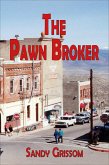 The Pawn Broker (eBook, ePUB) The Pawn Broker (eBook, ePUB)