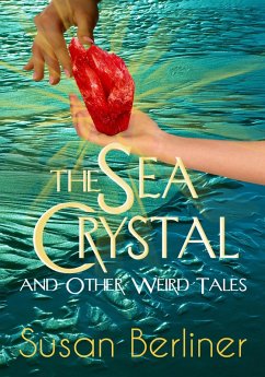 Cover The Sea Crystal and Other Weird Tales (eBook, ePUB)
