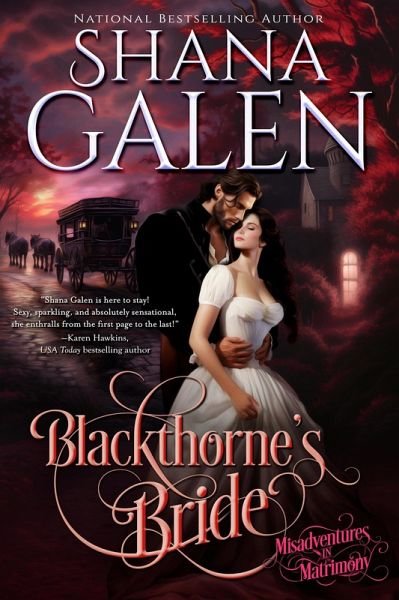 Blackthorne's Bride (Misadventures in Matrimony, #3) (eBook, ePUB) Blackthorne's Bride (Misadventures in Matrimony, #3) (eBook, ePUB)