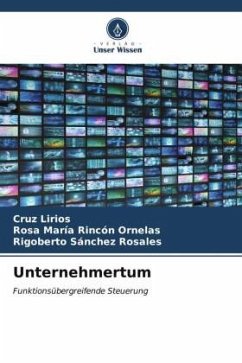 Unternehmertum - Lirios, Cruz;Rincón Ornelas, Rosa María;Sánchez Rosales, Rigoberto