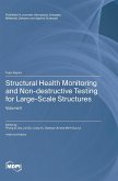 Structural Health Monitoring and Non-destructive Testing for Large-Scale Structures
