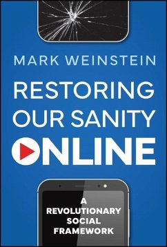 Restoring Our Sanity Online - Weinstein, Mark