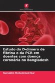 Estudo do D-dímero de fibrina e da PCR em doentes com doença coronária no Bangladesh