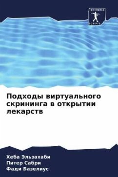 Podhody wirtual'nogo skrininga w otkrytii lekarstw - Jel'zahabi, Heba;Sabri, Piter;Bazelius, Fadi