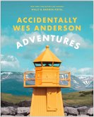 Accidentally Wes Anderson: Adventures