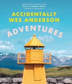 Accidentally Wes Anderson: Adventures - Koval, Wally;Koval, Amanda