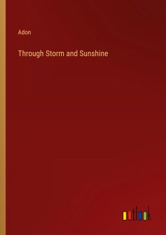 Through Storm and Sunshine - Adon