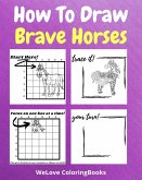 How To Draw Brave Horses