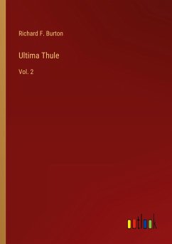 Ultima Thule - Burton, Richard F.