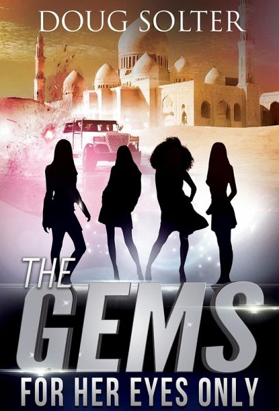 For Her Eyes Only (The Gems Young Adult Spy Thriller Series, #7) (eBook, ePUB) For Her Eyes Only (The Gems Young Adult Spy Thriller Series, #7) (eBook, ePUB)