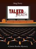 Talked to Death: A Jamie Brodie Mystery (The Jamie Brodie Mysteries, #9) (eBook, ePUB)