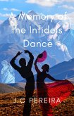 A Memory of the Infidels' Dance (eBook, ePUB)