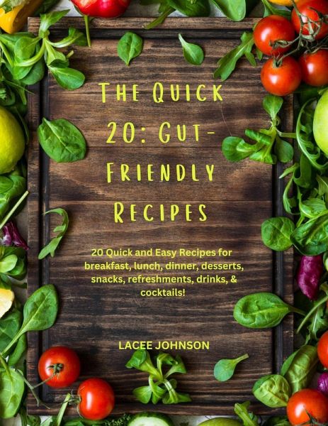The Quick 20: Gut-Friendly Recipes (eBook, ePUB)