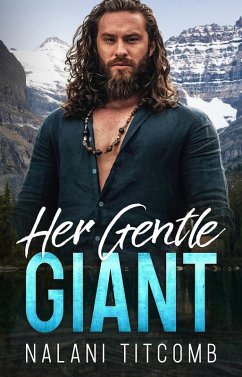 Her Gentle Giant (Jackson Ridge, #2) (eBook, ePUB) - Titcomb, Nalani