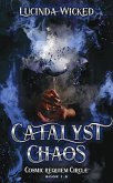 Catalyst of Chaos (Cosmic Requiem Circle, #1.5) (eBook, ePUB) Catalyst of Chaos (Cosmic Requiem Circle, #1.5) (eBook, ePUB)