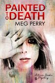 Painted to Death: A Kevin Brodie Mystery (Kevin Brodie Mysteries, #1) (eBook, ePUB) Painted to Death: A Kevin Brodie Mystery (Kevin Brodie Mysteries, #1) (eBook, ePUB)
