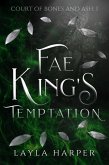 Fae King's Temptation (Court of Bones and Ash, #1) (eBook, ePUB)