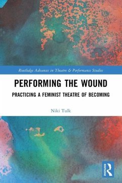 Performing the Wound - Tulk, Niki