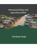 Monsoonal Delay and Agricultural Risk