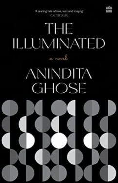 The Illuminated - Ghose, Anindita