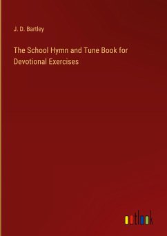 The School Hymn and Tune Book for Devotional Exercises