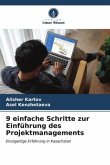 9 einfache Schritte zur Einführung des Projektmanagements