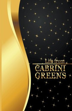 LIFE FROM CABRINI GREENS - Malone, Tyrone