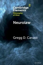 Neurolaw - Caruso, Gregg D. (SUNY Corning)
