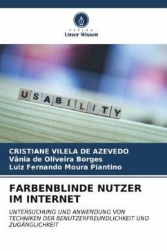 FARBENBLINDE NUTZER IM INTERNET - Azevedo, Cristiane Vilela de;Borges, Vânia de Oliveira;Piantino, Luiz Fernando Moura