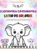 Elefantes cativantes   Livro de colorir para crianças   Cenas fofas de adoráveis elefantes e seus amigos
