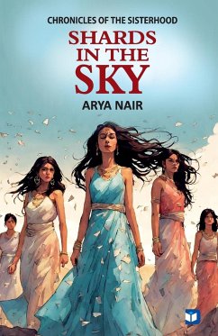 Shards in the Sky - Nair, Arya