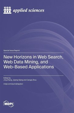 New Horizons in Web Search, Web Data Mining, and Web-Based Applications