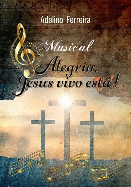 Alegria, Jesus vivo está (eBook, ePUB)