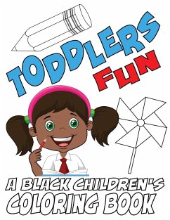 Toddlers Fun - A Black Children's Coloring Book - Coloring Books, Black Children's; Davis, Kyle