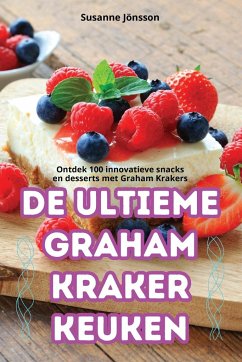 DE ULTIEME GRAHAM KRAKER KEUKEN - Susanne Jönsson