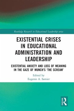 Existential Crises in Educational Administration and Leadership