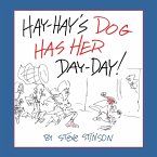 Hay-Hay's Dog Has Her Day-Day Hay-Hay's Dog Has Her Day-Day