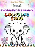 Endearing Elephants   Coloring Book for Kids   Cute Scenes of Adorable Elephants and Friends  Perfect Gift for Children