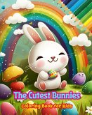The Cutest Bunnies - Coloring Book for Kids - Creative Scenes of Adorable and Playful Rabbits - Ideal Gift for Children