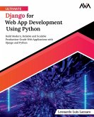 Ultimate Django for Web App Development Using Python