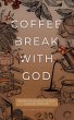 Coffee Break with God - Bild 1